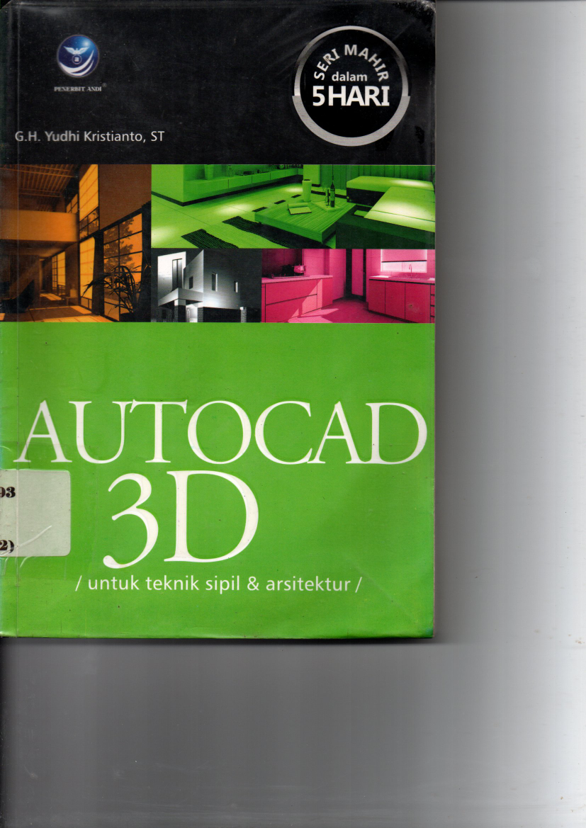 Mahir Dalam 5 hari Auto CAD 3D untuk Teknik Sipil dan Arsitektur