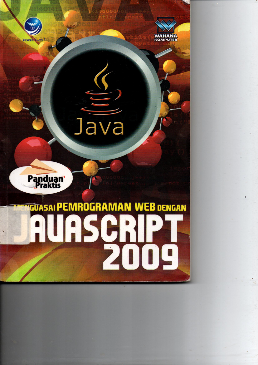 Panduan Praktis Menguasai Pemrograman Web dengan Java Script 2009
