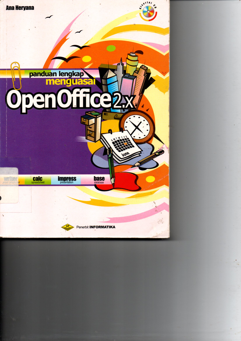 Panduan Lengkap Menguasai Open Office 2.x Cet 1