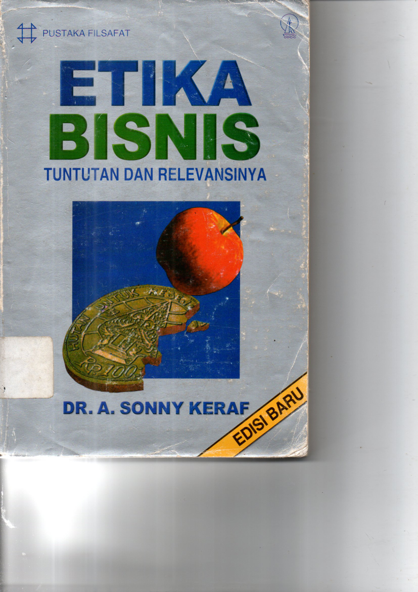 Etika Bisnis: Tuntunan &amp; Relevansinya (Cet. 9)
