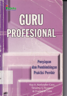 Guru Profesional : Penyiapan dan Pembimbing Praktis