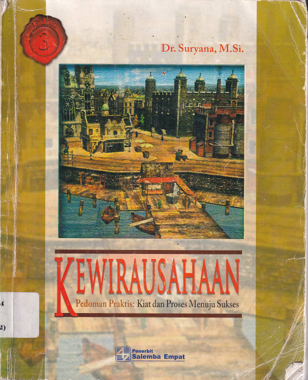 Kewirausahaan (Pedoman Praktis: Kiat dan Proses Menuju Sukses)