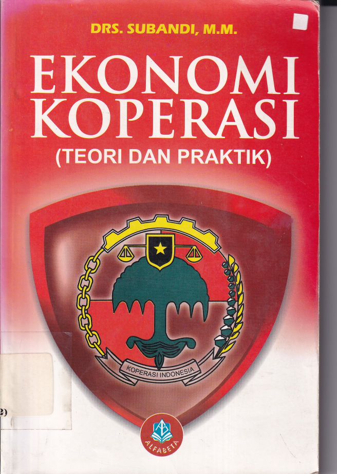 Ekonomi Koperasi: Teori dan Praktik (Cet. 1)