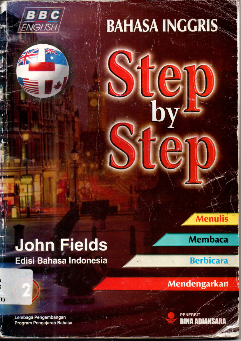 Step by step Bahasa Inggris menulis, membaca, berbicara (Jilid 2, Cet. 5)