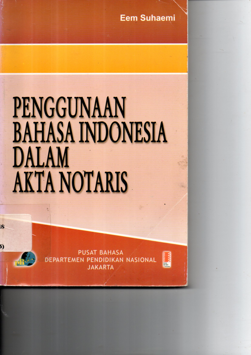 Penggunaan Bahasa Indonesia dalam Akta Notaris (Sumbangan)