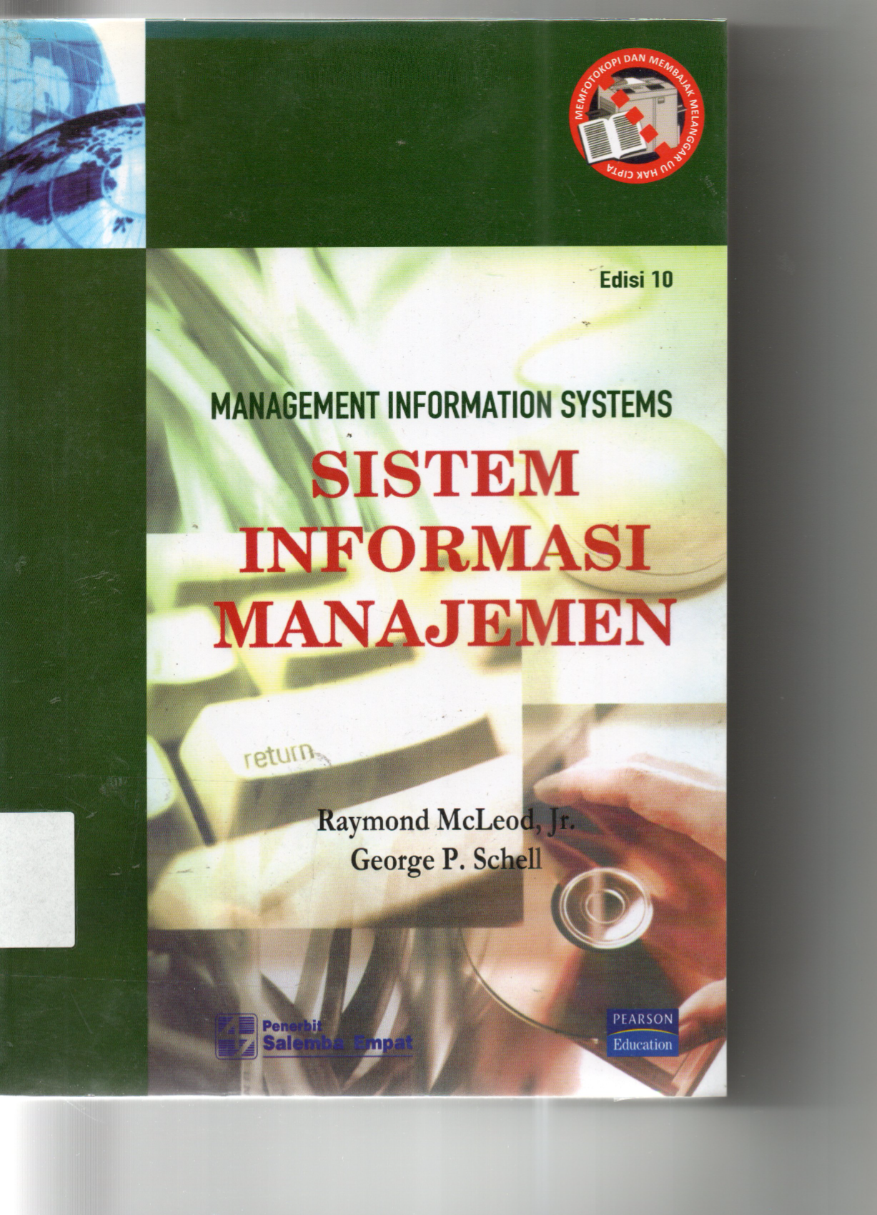 Management Information System Managing The Dugital Firm Sistem Informasi Manajemen Mengelola Perusahaan Digital Buku 1 Edisi 10