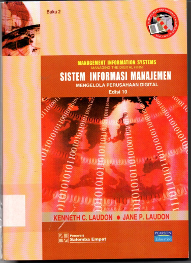 Management Information System Managing The Digital Firm Sistem Informasi Manajemen Mengelola Perusahaan Digital Buku 2 Edisi 10