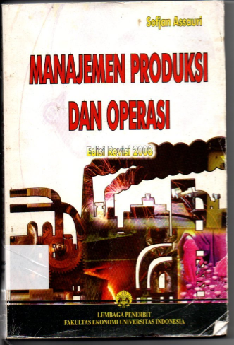 Manajemen Produksi Dan Operasi Edisi Revisi 2008